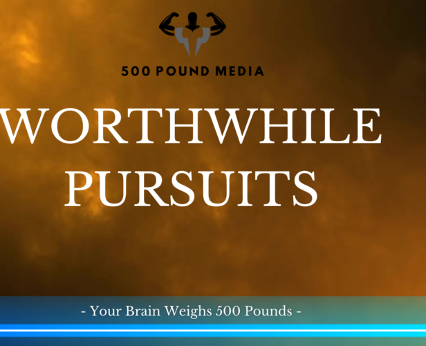 Worthwhile Pursuits